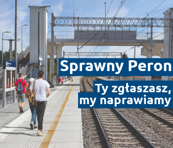 Zdjęcie przedstawiające podróżnych na peronie. Po prawej stronie napis: Sprawny peron. Ty zgłszasz, my naprawiamy.