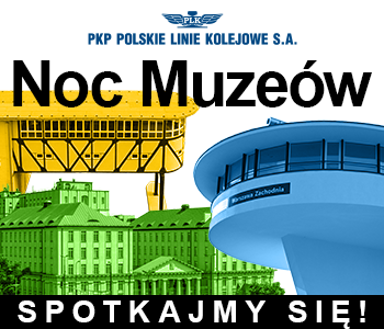 Grafika prezentująca nastawnię w Bytomiu, nastawnię na stacji Warszawa Zachodnia oraz siedzibę PKP Polskich Linii Kolejowych w Warszawie. U góry na środku napis: Noc Muzeów. Na dole po środku napis: Spotkajmy się!
