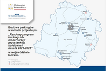 Infografika zawiera mapkę województwa łódzkiego z wyszczególnionymi na niej lokalizacjami parkingów, które zostaną wybudowane w ramach projektu pn. „Rządowy program budowy lub modernizacji przystanków kolejowych na lata 2021-2025”. Wskazane są linie kolejowe w regionie oraz parkingi w realizacji lub w przygotowaniu do realizacji. W prawym górnym rogu znajduje się logo PKP Polskich Linii Kolejowych S.A. i Ministerstwa Infrastruktury.