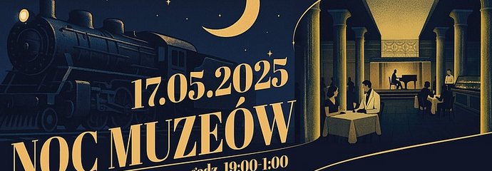 Grafika z datą 17 maja i napisem Noc muzeów godz. 19 - 1