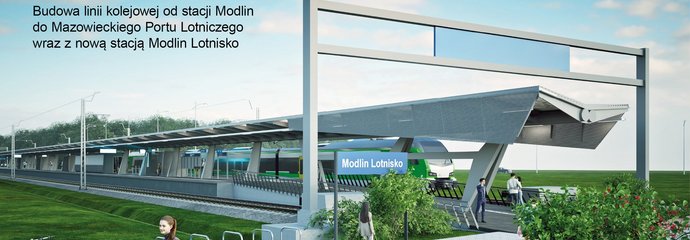 Budowa linii kolejowej od stacji Modlin do Mazowieckiego Portu Lotniczego wraz z nową stacją Modlin Lotnisko (1)