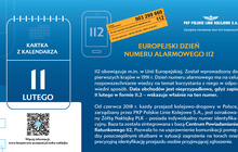 Grafika Europejski Dzień Numeru Alarmowego 112. Po środku, na niebieskim tle żółty napis ” Europejski Dzień Numeru Alarmowego 112”. Pod nim, w białym kolorze napisy wyjaśniające pochodzenie święta. Numer 112 obowiązuje m. in. w Unii Europejskiej. Działa od 1991 r. Od 2018 r. numer 112 znajduje się także na żółtej naklejce PLK, umieszczonej na każdym przejeździe kolejowo-drogowym zarządzanym przez PKP Polskie Linie Kolejowe S.A. Pozwala to na usprawnienie komunikacji pomiędzy poszczególnymi służbami w sytuacji zagrożenia na torach oraz precyzyjną identyfikację przejazdu osobie przyjmującej zgłoszenie.