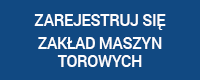 Przejdź na stronę z formularzem rekrutacyjnym do Zakładu Maszyn Torowych