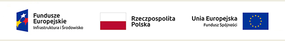 Logo Fundusze Europejskie - Infrastruktura i Środowisko, flaga Rzeczpospolita Polska, Logo Unia Europejska - Fundusz Spójności