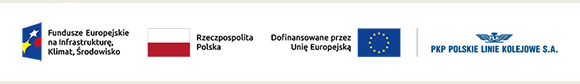 Oznaczenie: Logo Fundusze Europejskie na Infrastrukturę, Klimat, Środowisko; barwy Rzeczpospolitej Polskiej, flaga Unii Europejskiej, Dofinansowane przez Unię Europejską; logo PKP Polskich Linii Kolejowych S.A. 