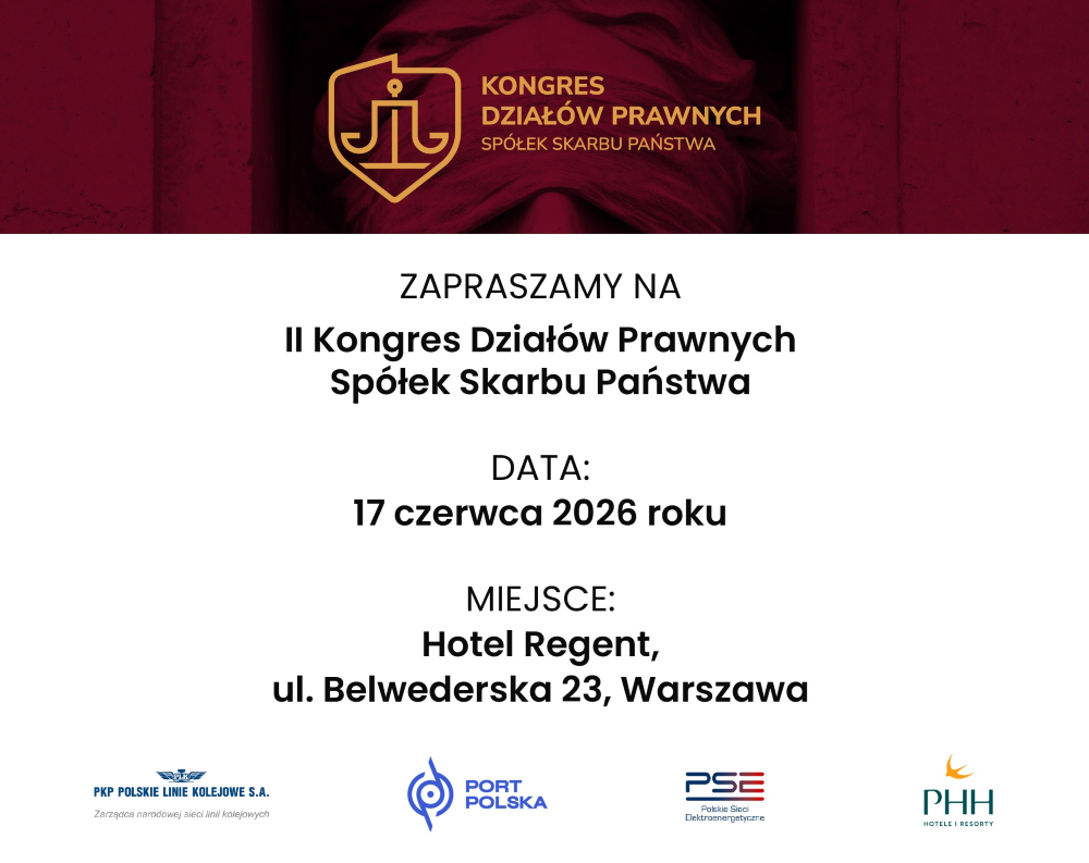 Baner wydarzenia z czerwonym tłem i fragmentem rzeźby (twarz z zasłoniętymi oczami). Na górze logo z wagą i napis: „Kongres Działów Prawnych Spółek Skarbu Państwa”. Poniżej na jasnym tle tekst: „Zapraszamy na II Kongres Działów Prawnych Spółek Skarbu Państwa”. Dalej informacje: data – 17 czerwca 2026 roku; miejsce – Hotel Regent, ul. Belwederska 23, Warszawa. Na dole logotypy organizatorów/partnerów: PKP Polskie Linie Kolejowe S.A., Port Polska, PSE (Polskie Sieci Elektroenergetyczne) oraz PHH Hotele i Resorty.